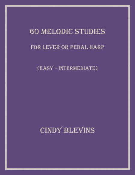 60 Melodic Studies For Lever Or Pedal Harp